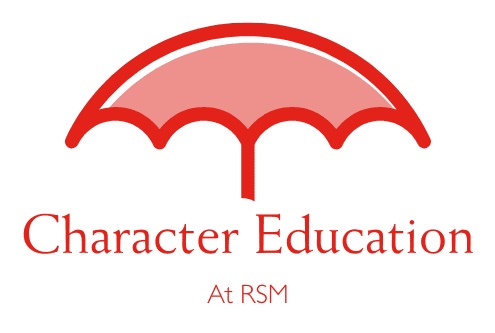 Character Education at RSM Character Education at RSM